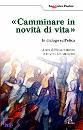 ATTIVIT� ECUMENICHE, Camminare in novit� di vita