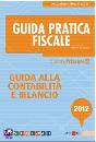 FRIZZERA BRUNO /ED, Guida alla contabilit� e bilancio 2012