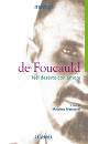 DE FOUCAULD CHARLES, Nel deserto con amore