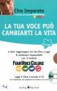 IMPARATO CIRO, La tua voce pu� cambiarti la vita  Libro + cd
