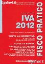 CLEMENTEL ANGHEBEN C, Iva 2012 Fisco pratico