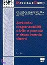 ALTOMARE - ROSSI -.., Amianto:responsabilit� e risarcimento dei danni