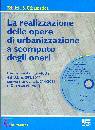INTORBIDA PAOLO, La realizzazione delle opere di urbanizzazione