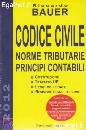 BAUER RICCARDO, Codice civile Norme tributarie Principi contabili