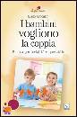 CROCETTI GUIDO, I bambini vogliono la coppia