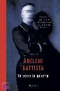 Battista Adelchi, io sono la guerra