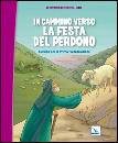 LDC, In cammino verso la festa del pedono - Quaderno