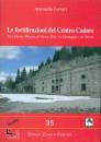 FORNARI ANTONELLA, Le fortificazioni del Centro Cadore
