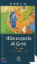 MARCONCINI BENITO, Alla sequela di Ges�