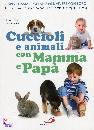 LOMBROSO - PARESCHI, Cuccioli e animali con mamma e pap�