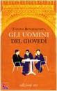 BENACQUISTA TON, uomini del giovedi