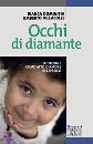 DOMINISIA VILLACOLLE, Occhi di diamante