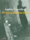 CAMILLERI ANDREA, Dentro il labirinto