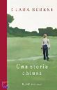 SERENI CLARA, una storia chiusa