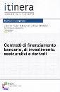 ACCIARI - BRAGANTINI, Contratti di finanziamento bancario