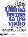 Possamai Paolo, Ultima fermata Treviglio