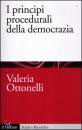 OTTONELLI VALERIA, i principi procedurali della democrazia
