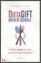 Speciani Attilio; Sp, Dieta gift e dieta di segnale