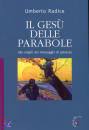 RADICE UMBERTO, IL Ges� delle parabole