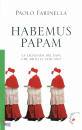 FARINELLA PAOLO, Habemus Papam