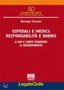 CASSANO FRAZZINI, Ospedali e medici: responsabilit� e danno