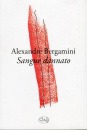 Alexandre Bergamini, sangue dannato