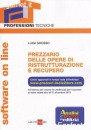 GROSSO LUIGI, Prezzario delle opere di ristrutturazione recupero