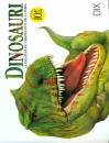 DIX EDITORE, Dinosauri Le creature pi� terrificanti della terra