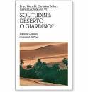 BIANCHI-BOBIN-..., Solitudine deserto o giardino?