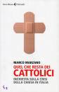 MARZANO MARCO, quel che resta dei cattolici