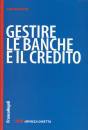 immagine di Gestire le banche e il credito Subire le banche?