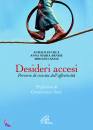 DI LUCA - ARNESE...., Desideri accesi