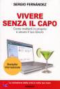 FERNANDEZ SERGIO, Vivere senza il capo