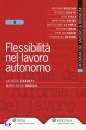 CASOTTI - GHEIDO, Flessibilit� nel lavoro autonomo