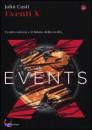 CASTI JOHN, Eventi X. Eventi estremi e il futuro della civilt�