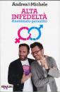 ANDREA & MICHELE, Alta infedelt�