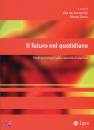 DE LEONARDIS OT, futuro nel quotidiano