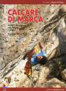 NARDI MARCO /ED., Calcare di Marca