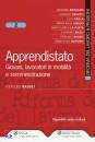 BRISCIANI - CASOTTI., Apprendistato Giovani, lavoratori in mobilit�