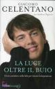 CELENTANO-PAGNINI, La luce oltre il buio