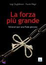 immagine di La forza pi� grande