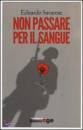 SAVARESE EDUARD, non passare per il sangue
