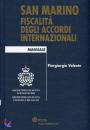 VALENTE PIERGIORGIO, San Marino Fiscalit� degli accordi internazionali