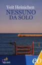 HEINICHEN VEIT, Nessuno da solo