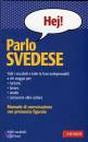 SUNDBERG CAROLA, Parlo svedese