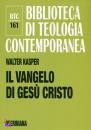 KASPER WALTER, Il vangelo di Ges� Cristo
