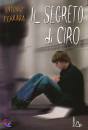 FERRARA ANTONIO, Segreto di Ciro