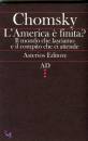 CHOMSKY NOAM, America � finita ?