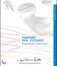 BELLO TONINO, Oltre il futuro Perch� sia Natale