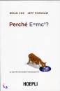 COX - FORSHAW, Perch� E=mc2?
